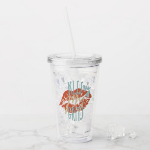 Vaso Acrílico Los refranes meridionales divertidos besan mi