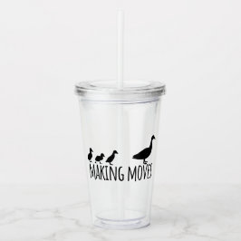 Vaso Acrílico Making Moves Mama Duck and Ducklings Motivational