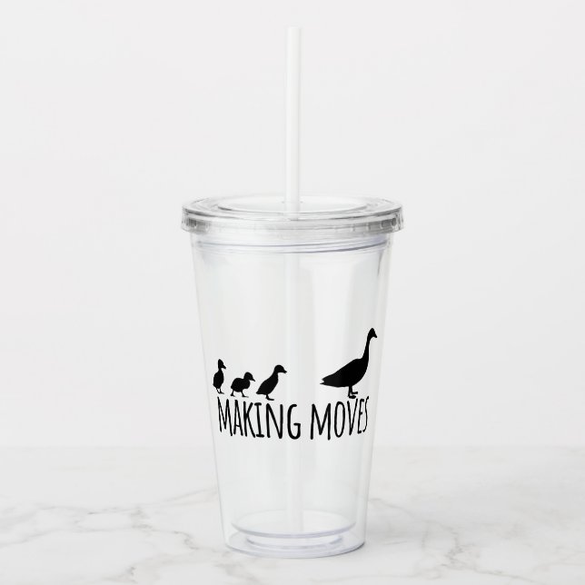 Vaso Acrílico Making Moves Mama Duck and Ducklings Motivational (Anverso)