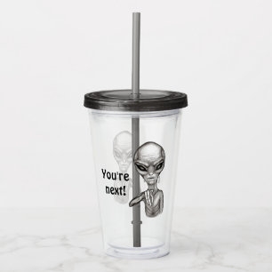 Vaso Acrílico ¡Mala Alien, eres la siguiente!