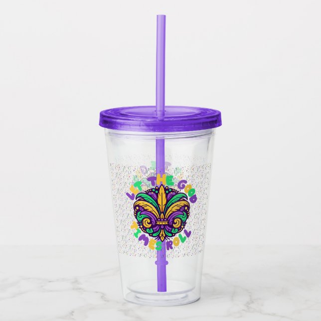 Vaso Acrílico Mardi Gras Que pasen los buenos tiempos (Anverso)