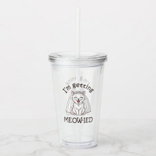 Vaso Acrílico ¡Me estoy casando con un gato!