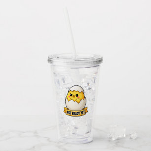 Vaso Acrílico Meme de pollita divertida que aún no está lista