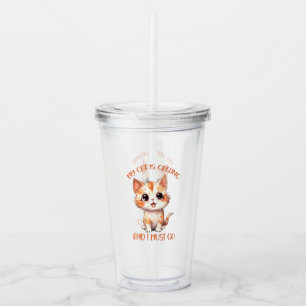 Vaso Acrílico Mi Gato Está Llamando A Un Gato Naranja.
