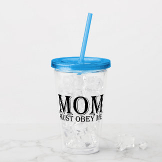 Vaso Acrílico MOM (debe obedecerme) diciendo