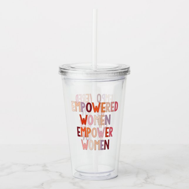Vaso Acrílico Mujeres Empoderadas Empoderan a Mujeres (Anverso)