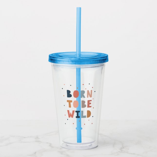 Vaso Acrílico Nacido para ser salvaje (Anverso)