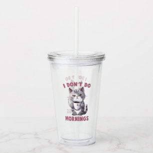 Vaso Acrílico No hago mañanas - Gato gris con café