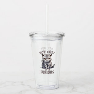 Vaso Acrílico No rápido, sólo curioso - Humor grisáceo