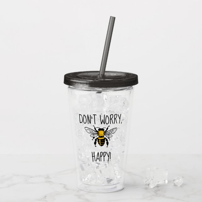 Vaso Acrílico No te preocupes, sé feliz (Reverso (hielo))