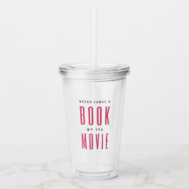 Vaso Acrílico Nunca juzgues un libro por su película