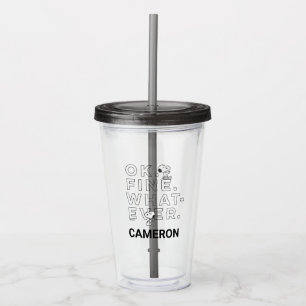 Vaso Acrílico "Ok. Bien. Lo que sea".