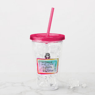 Vaso Acrílico "Oscilando mi bollo sucio "