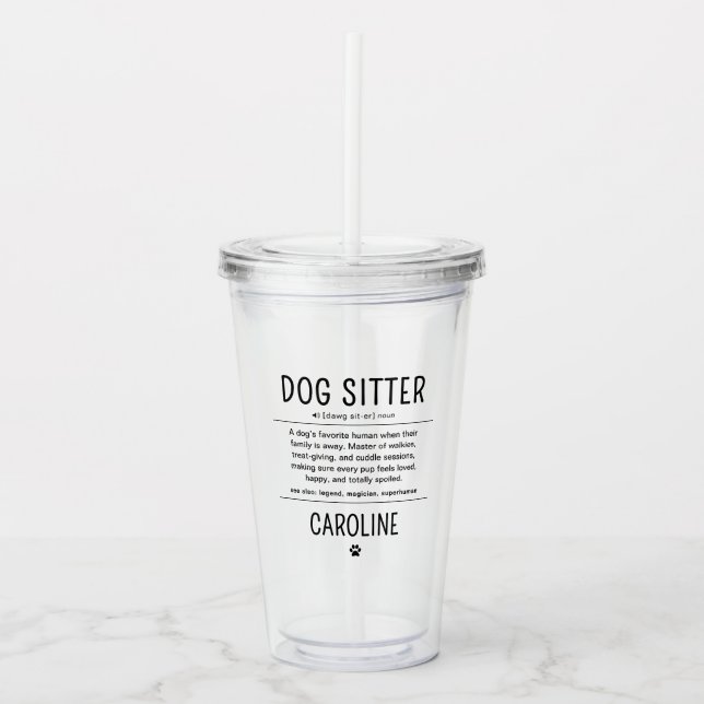 Vaso Acrílico Personalized Dog Sitter Pet Sitter Funny Gifts (Anverso)