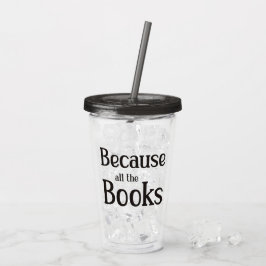 Vaso Acrílico Porque Todos Los Libros