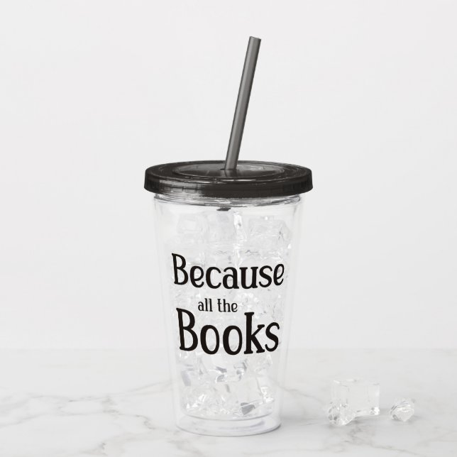Vaso Acrílico Porque Todos Los Libros (Reverso (hielo))