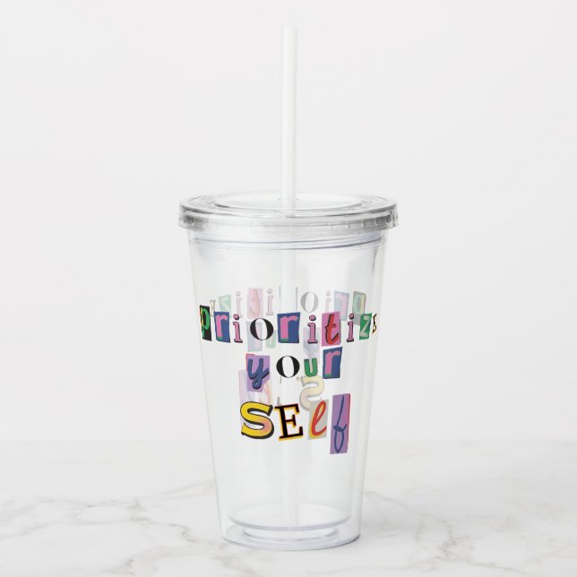 Vaso Acrílico Prioriza a ti mismo (Anverso)