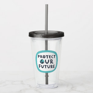 Vaso Acrílico Proteger nuestro futuro