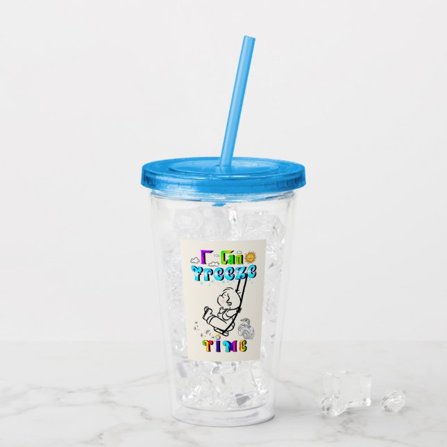 Vaso Acrílico Puedo Congelar El Tiempo (Reverso (hielo))