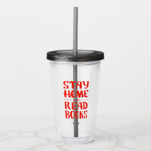 Vaso Acrílico Quédate en casa y lee libros