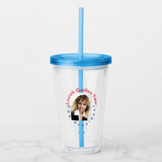 VASO ACRÍLICO #REALUSAPRESIDENTLAURAHGUILLEN