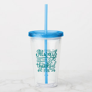 Vaso Acrílico Siempre Hay Algo Por Lo Que Agradecer