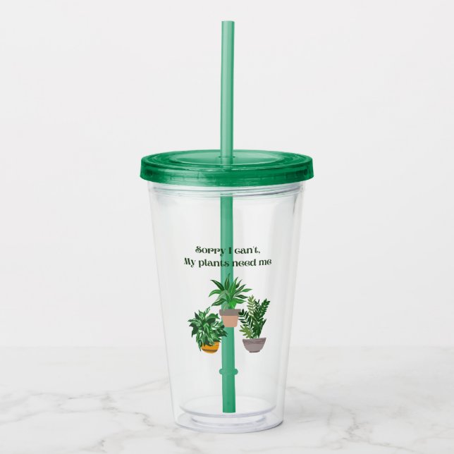 Vaso Acrílico Siento no poder que mis plantas me necesiten (Anverso)