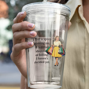 Vaso Acrílico Siento que Spree Funny Retro Housewife