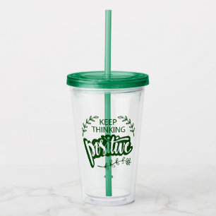 Vaso Acrílico Sigue pensando positivamente