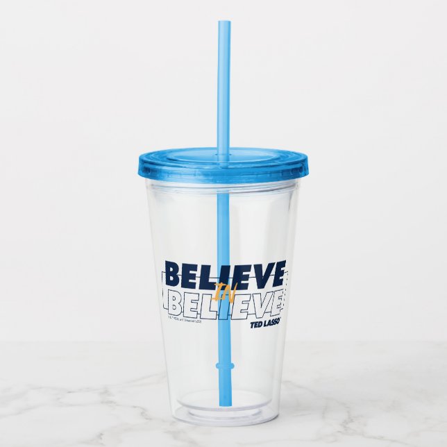 Vaso Acrílico Ted Lasso | Creer en Believe (Anverso)