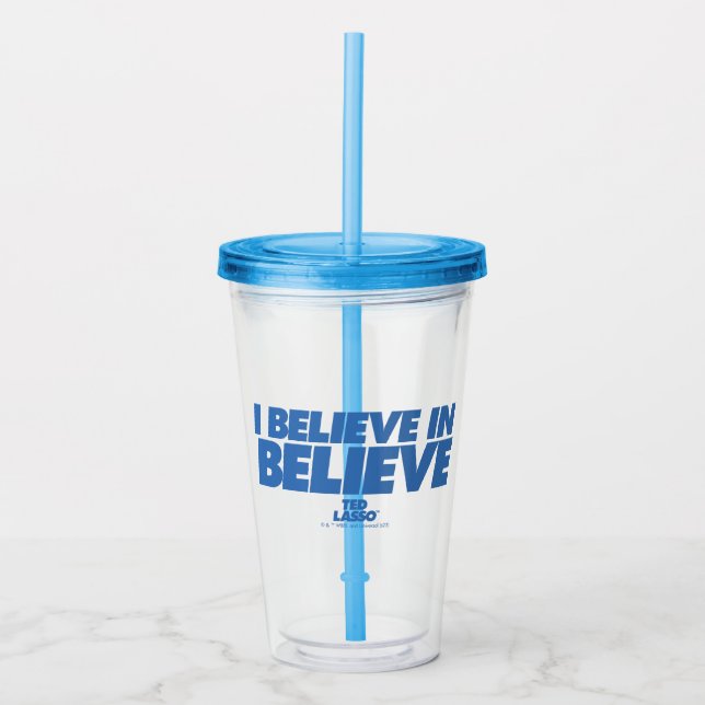 Vaso Acrílico Ted Lasso | Creo en Believe (Anverso)