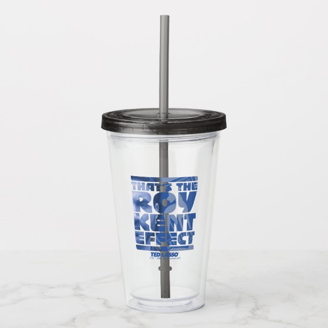 Vaso Acrílico Ted Lasso | Ese es el efecto Roy Kent (Anverso)