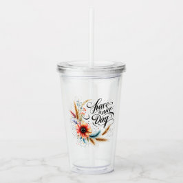 Vaso Acrílico Tenga un buen día floral