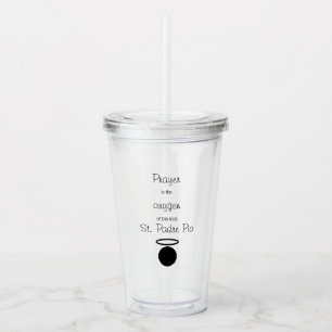 Vaso Acrílico Tumbler de cita San Padre Pío