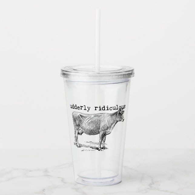 Vaso Acrílico Udderly Ridiculous Punny Cow (Anverso)