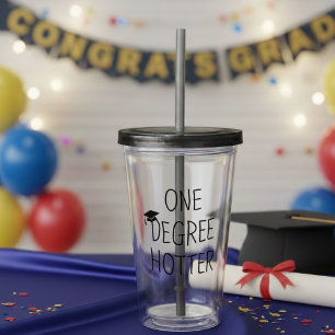 Vaso Acrílico Un grado más caliente divertida cita de graduación
