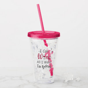 Vaso Acrílico Vino Todo Lo Que Quiero Jubilación