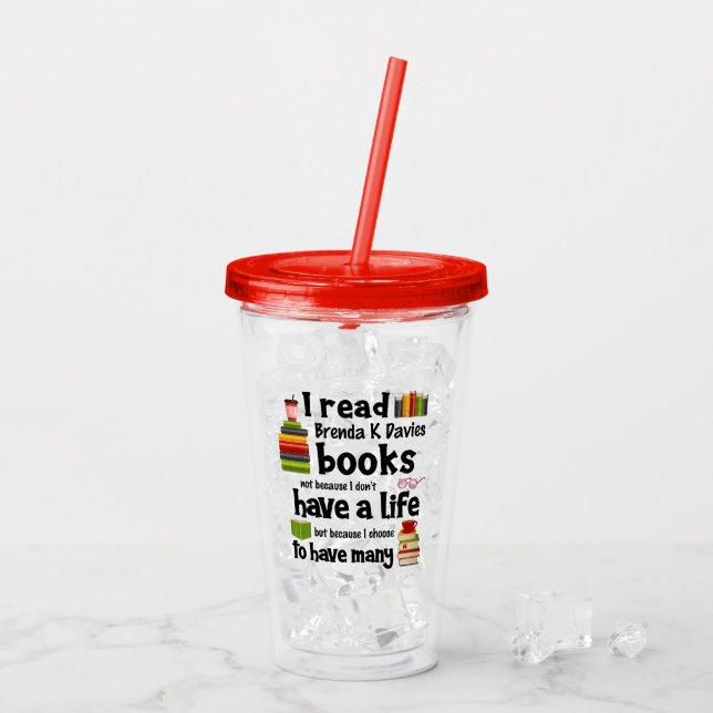 Vaso Acrílico Vivo muchas vidas leyendo libros de Brenda K Davie (Reverso (hielo))