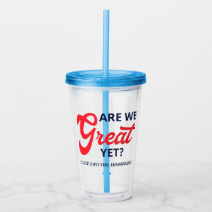Vaso Acrílico ¿Ya somos geniales? Porque yo me siento avergonzad