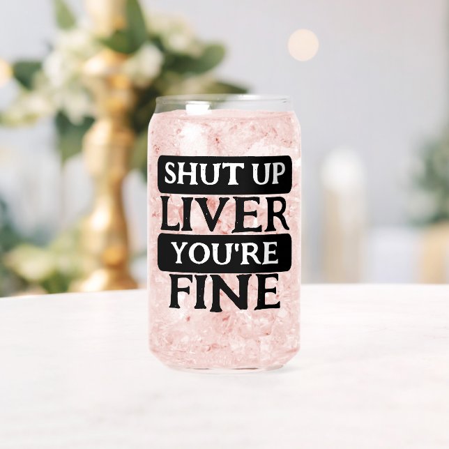 Vaso Con Forma De Lata Cállate el hígado, estás bien (Insitu (Boda))