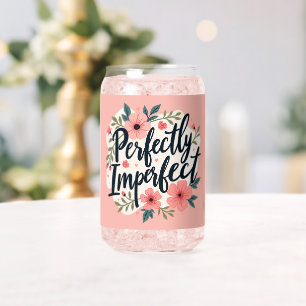 Vaso Con Forma De Lata Cita de tipografía floral perfectamente imperfecta