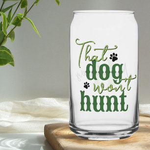 Vaso Con Forma De Lata Cocina del sur que el perro no va a cazar verde