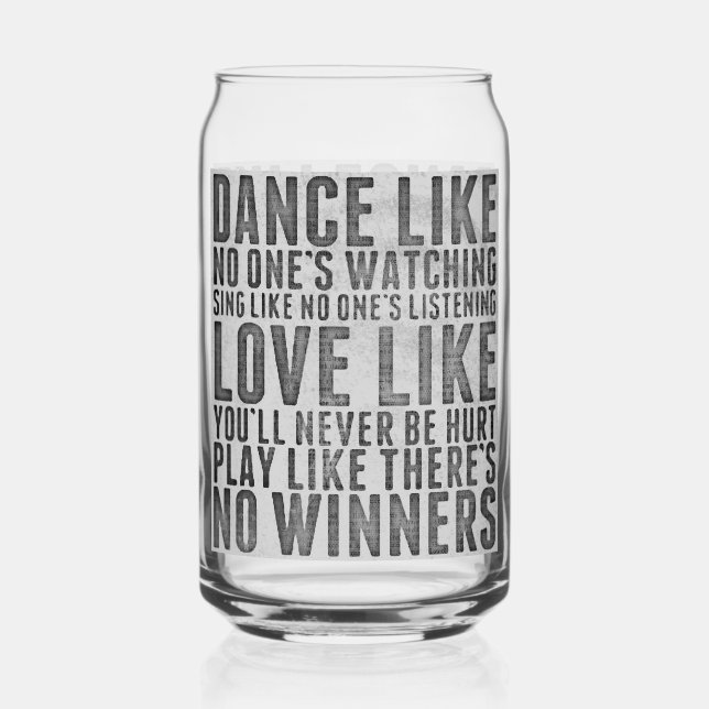 Vaso Con Forma De Lata Dance Like No One's Watching Grunge Quote (Anverso)