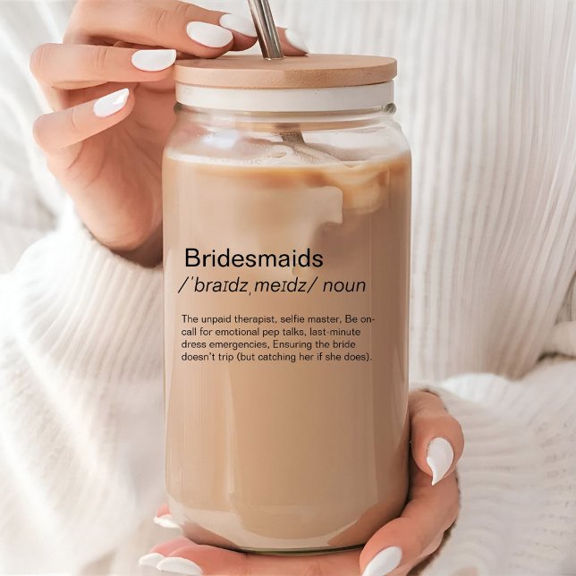 Vaso Con Forma De Lata Divertida propuesta de definición de Bridesmaids (Subido por el creador)