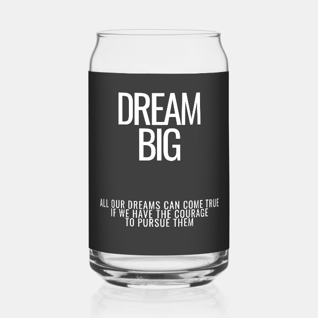 Vaso Con Forma De Lata Dream Big Can Glass (Reverso )