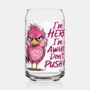 Vaso Con Forma De Lata Estoy aquí estoy despierto no lo presiones envoltu