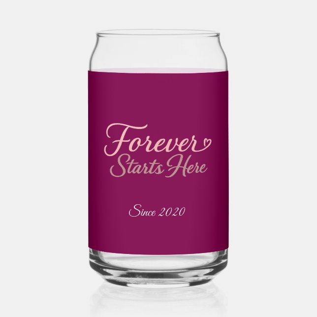 Vaso Con Forma De Lata Forever Starts Here Custom Date  (Anverso)