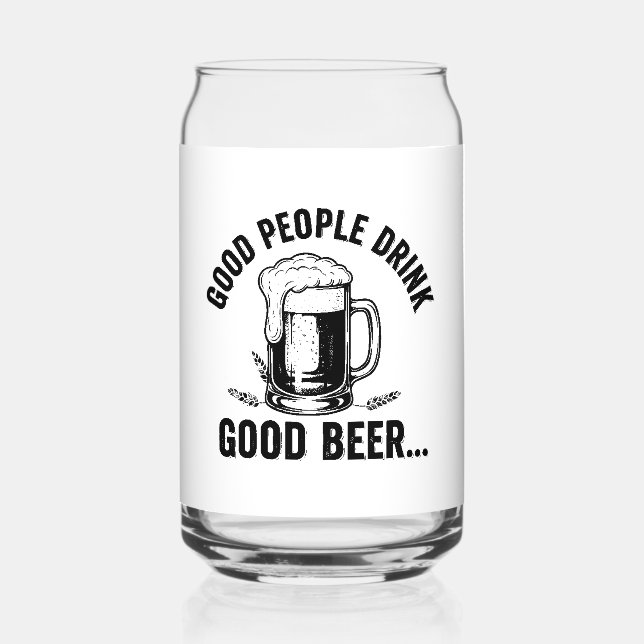 Vaso Con Forma De Lata Good People Drink Good Beer - Funny Beer Quote (Reverso )