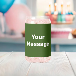 Vaso Con Forma De Lata Hágalo usted mismo plantilla de texto verde oscuro
