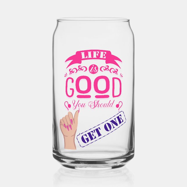 Vaso Con Forma De Lata La vida es buena cita (Anverso)